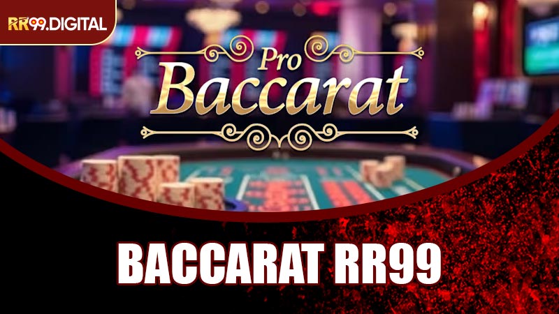 Baccarat RR99