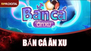Bắn Cá Ăn Xu