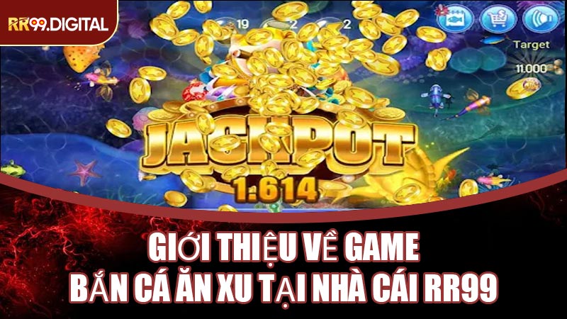 Giới Thiệu Về Game Bắn Cá Ăn Xu Tại Nhà Cái RR99