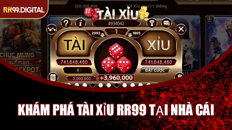 Khám Phá Tài Xỉu RR99 Tại Nhà Cái
