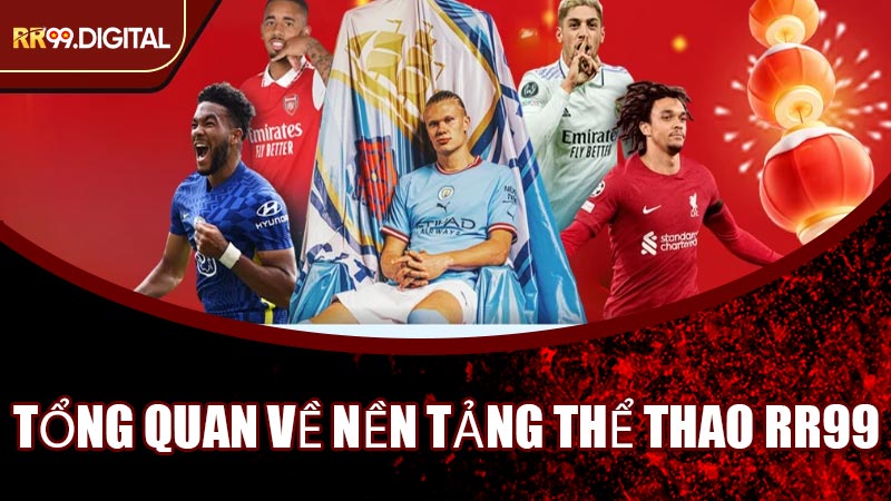 Tổng Quan Về Nền Tảng Thể Thao RR99